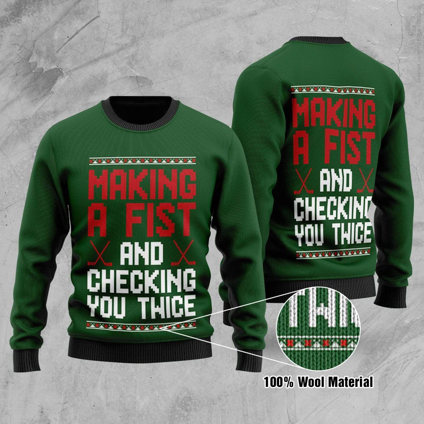 Hockey Making A Fist And Checking Your Twice Sweater 710L