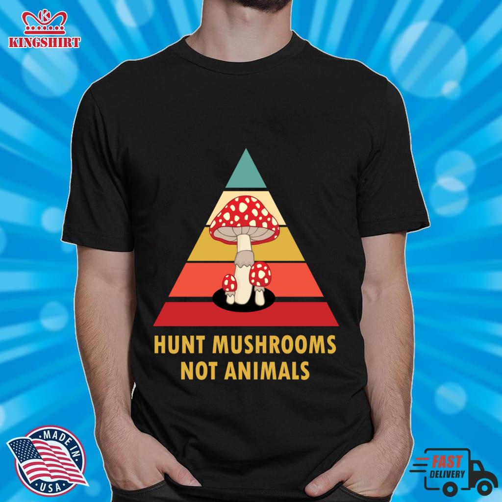 Hunt Mushrooms Not Animals Gift Animals Lovers  Pullover Sweatshirt