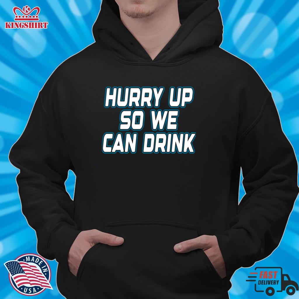 Hurry Up&Nbsp;So We Can Drink Funny Marathon Sports Zipped Hoodie