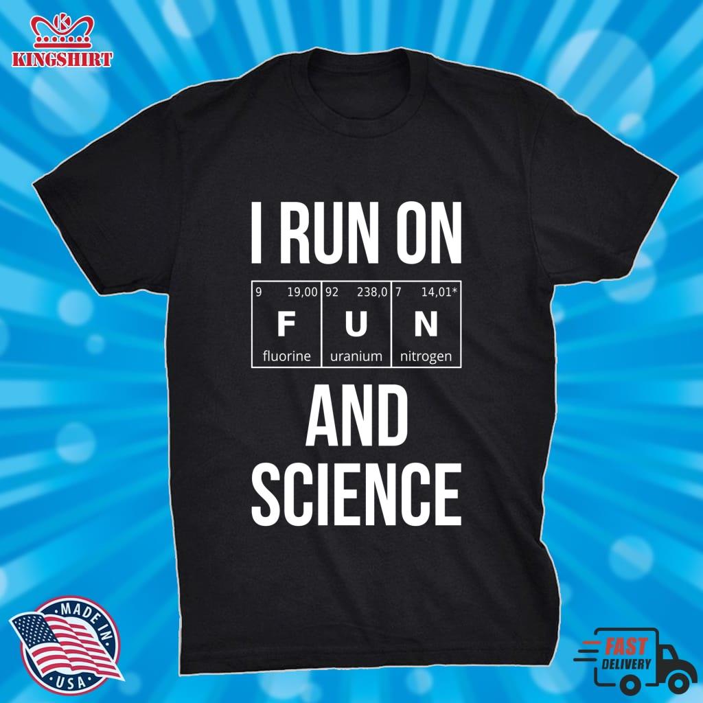 I Run On Fun And Science I Pullover Hoodie