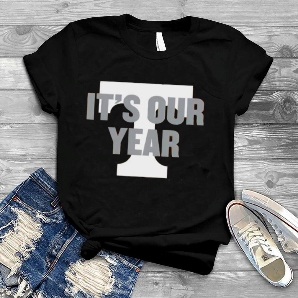 ItS Our Year Shirt