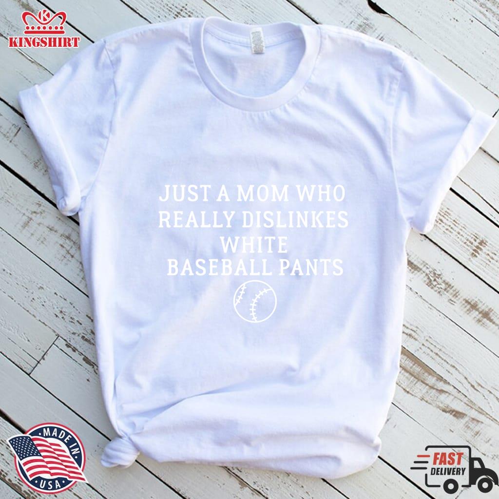 Just A Mom Who Really Dislinkes White Baseball Pants Lightweight Sweatshirt