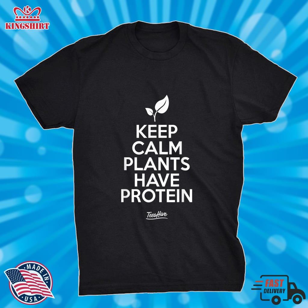 Keep Calm Plants Have Protein Plant Based Funny Vegan Lightweight Sweatshirt