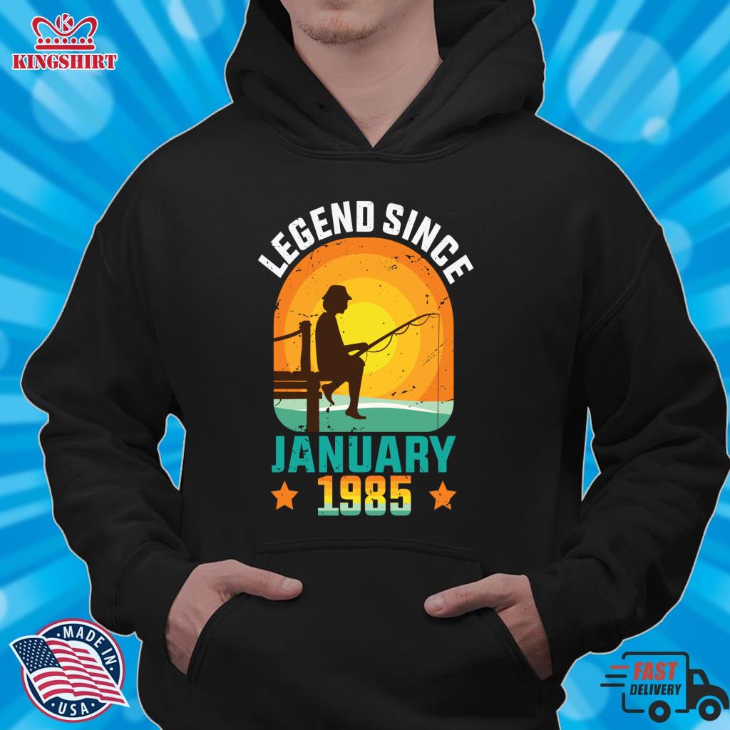 Legend Since January 1985, Fishing Ideas For January 1985 Birthday Pullover Hoodie