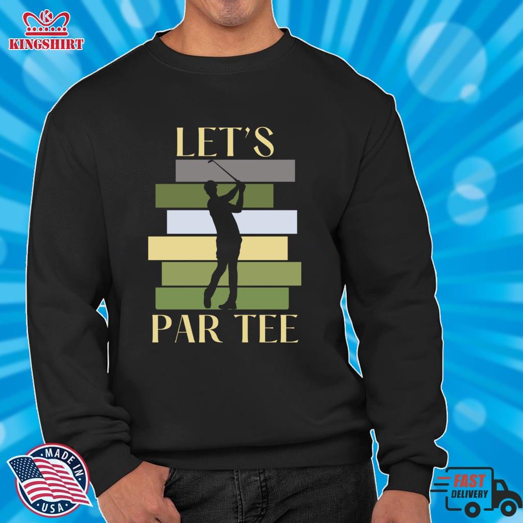 LetS Par Tee Funny Golf  Pullover Sweatshirt