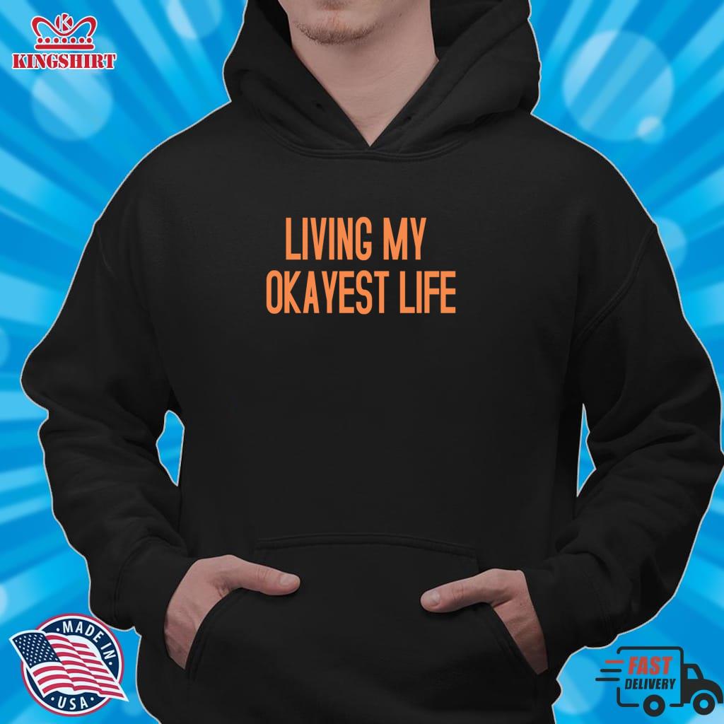 'Living My Okayest Life' Funny Life Quote With Orange Lettering Lightweight Hoodie