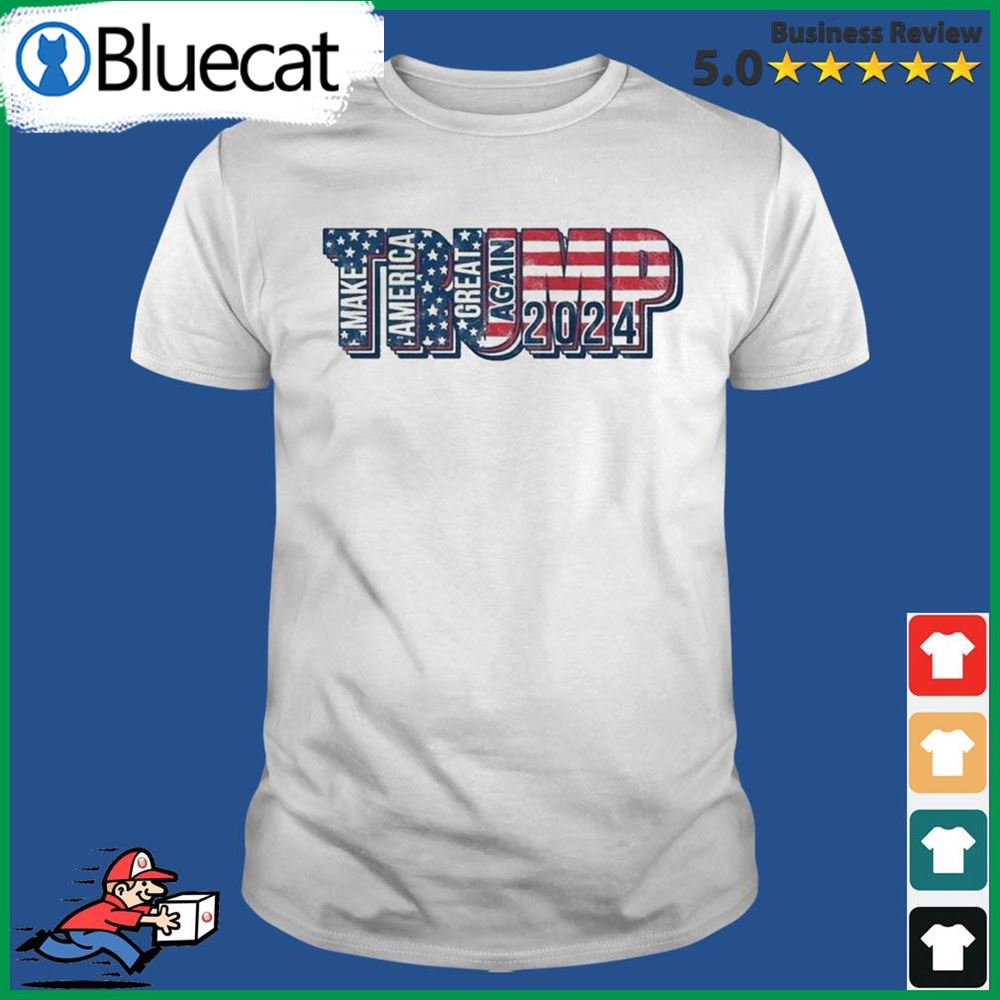 Make America Great Again Trump 2024 T Shirt