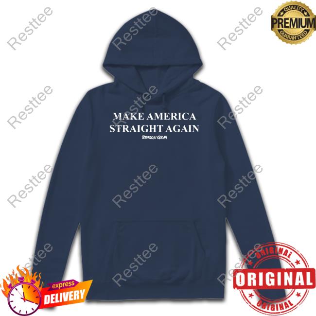 Make America Straight Again Hooded Sweatshirt