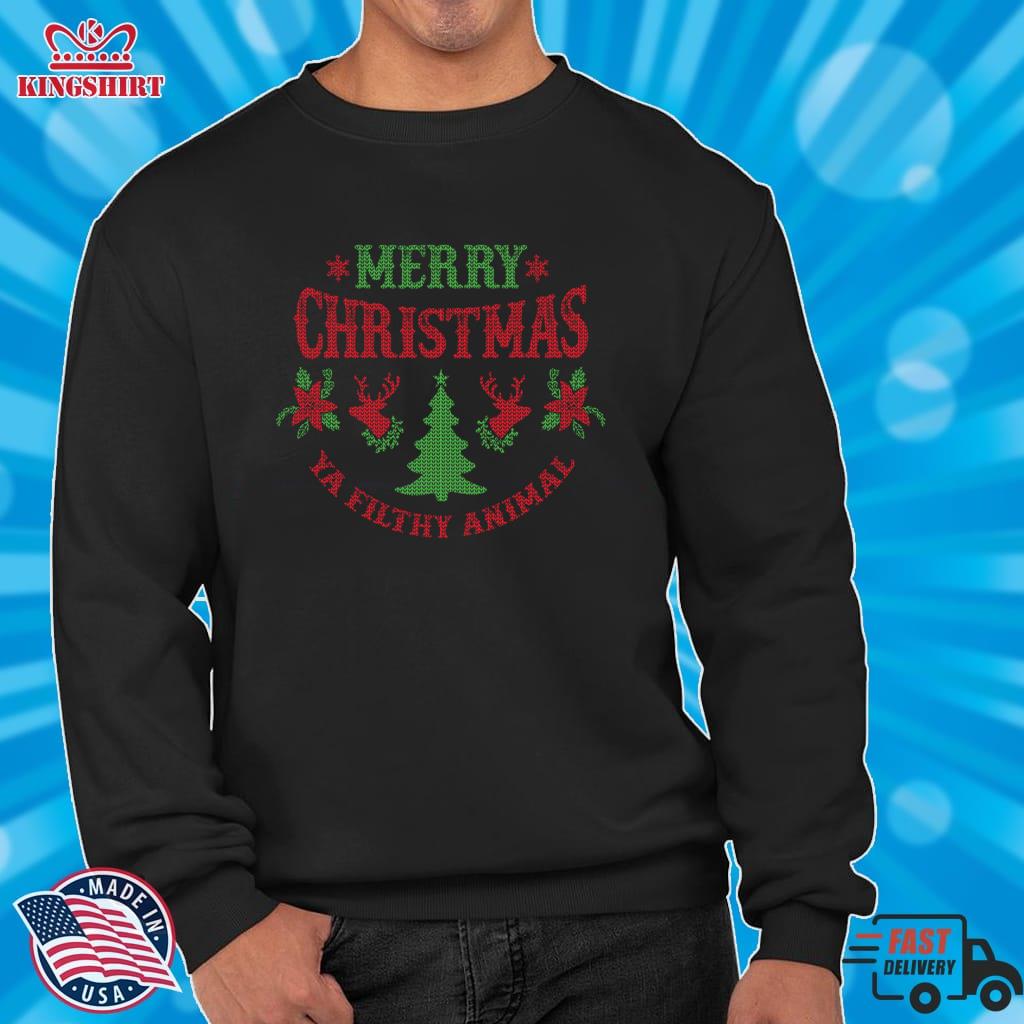 Merry Christmas Ya Filthy Animal   Christmas Sweater  Lightweight Sweatshirt