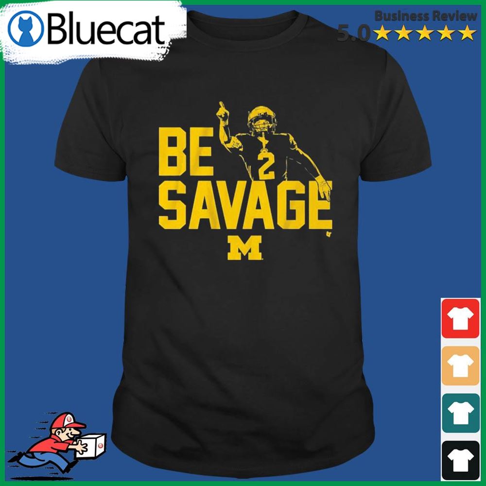 Michigan Wolverines Blake Corum Be Savage Shirt