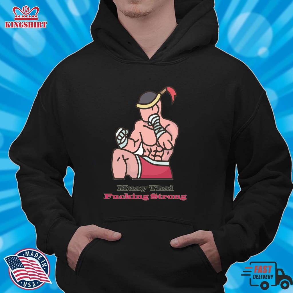 Muay Thai Fucking Strong Lightweight Sweatshirt