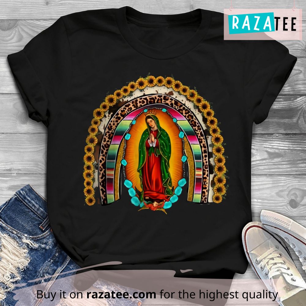 Our Lady Of Guadalupe Mother Mom Virgen Mary De Guadalupe Latina T Shirt