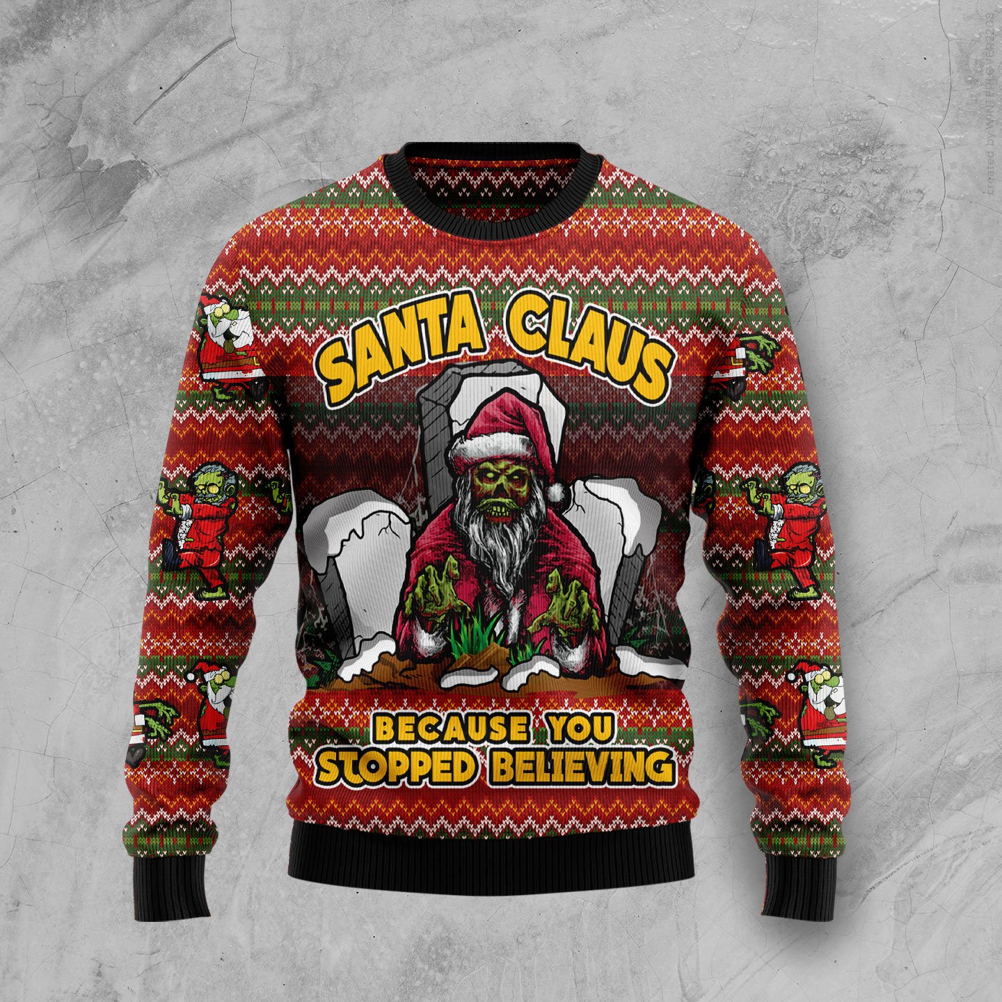 Santa Claus Zombie Because You Stopped Believing HT100908 Ugly Christmas Sweater Unisex Womens And Mens, Couples Matching, Friends, Funny Family Sweater Gifts 
