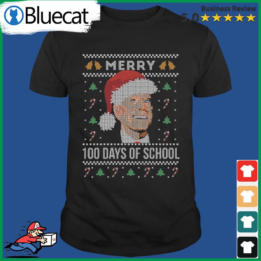 Santa Joe Biden Merry 100 Days Of School Ugly Sweater T Shirt