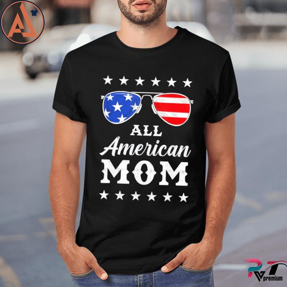 All American Mom 4th Of July Shirt