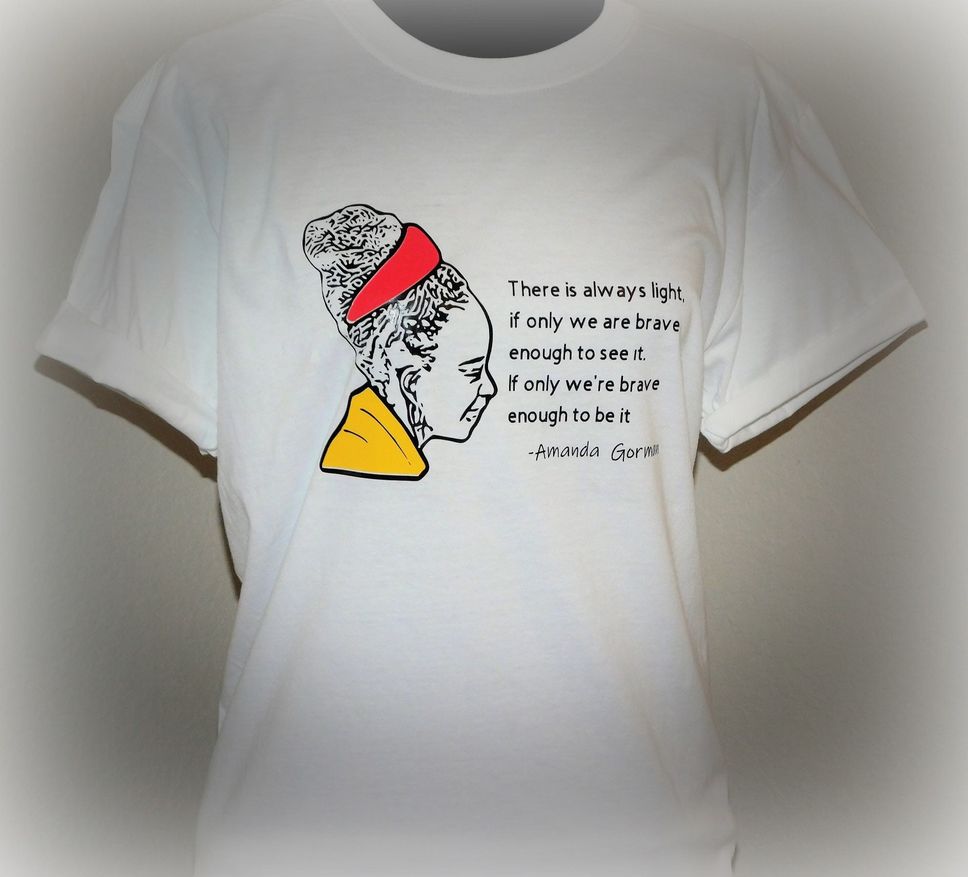 Amanda Gorman TShirt Brave Enough T Shirt Custom Printing TShirt Empowered Tshirt
