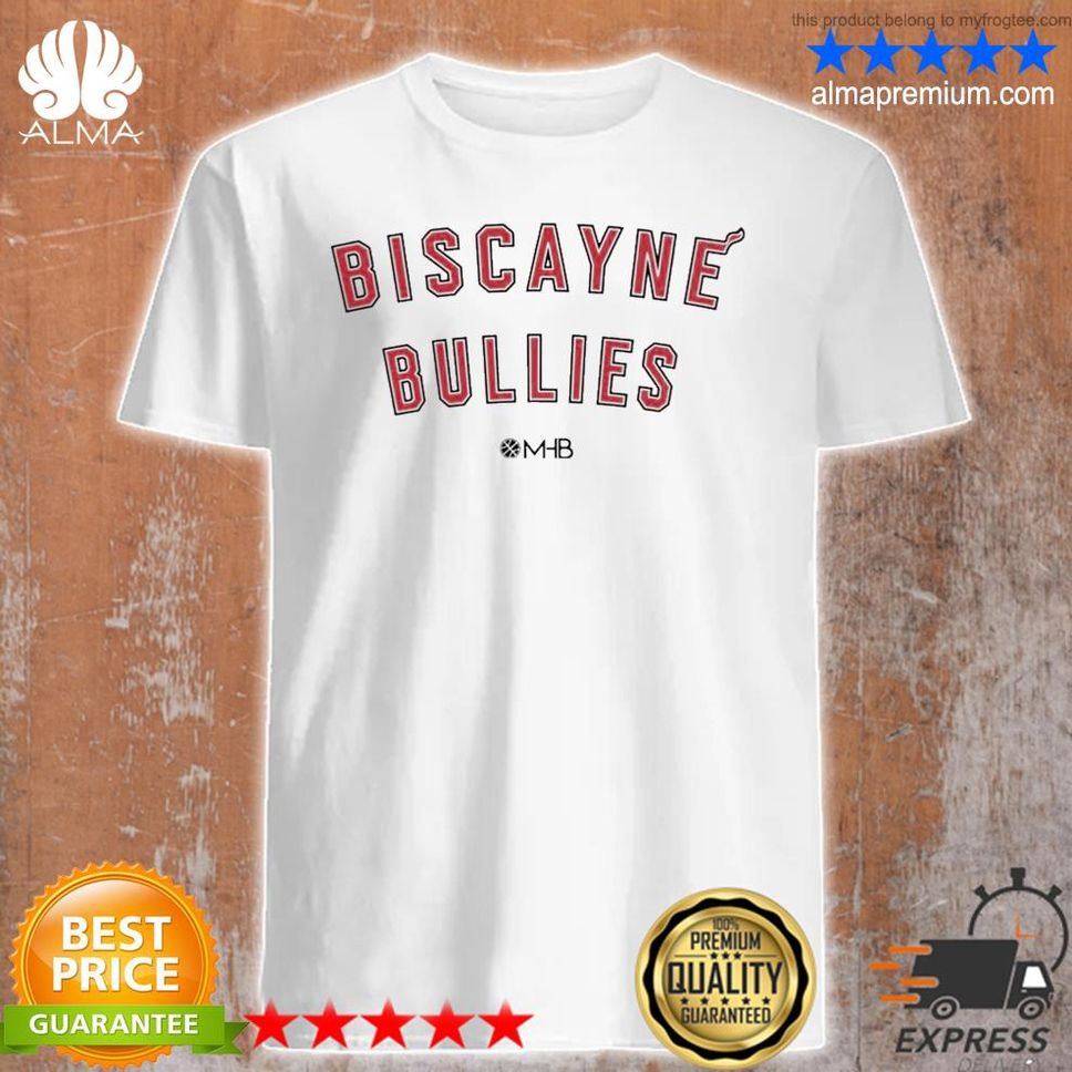 Awesome Biscayne Bullies Mhb Shirt Shirt