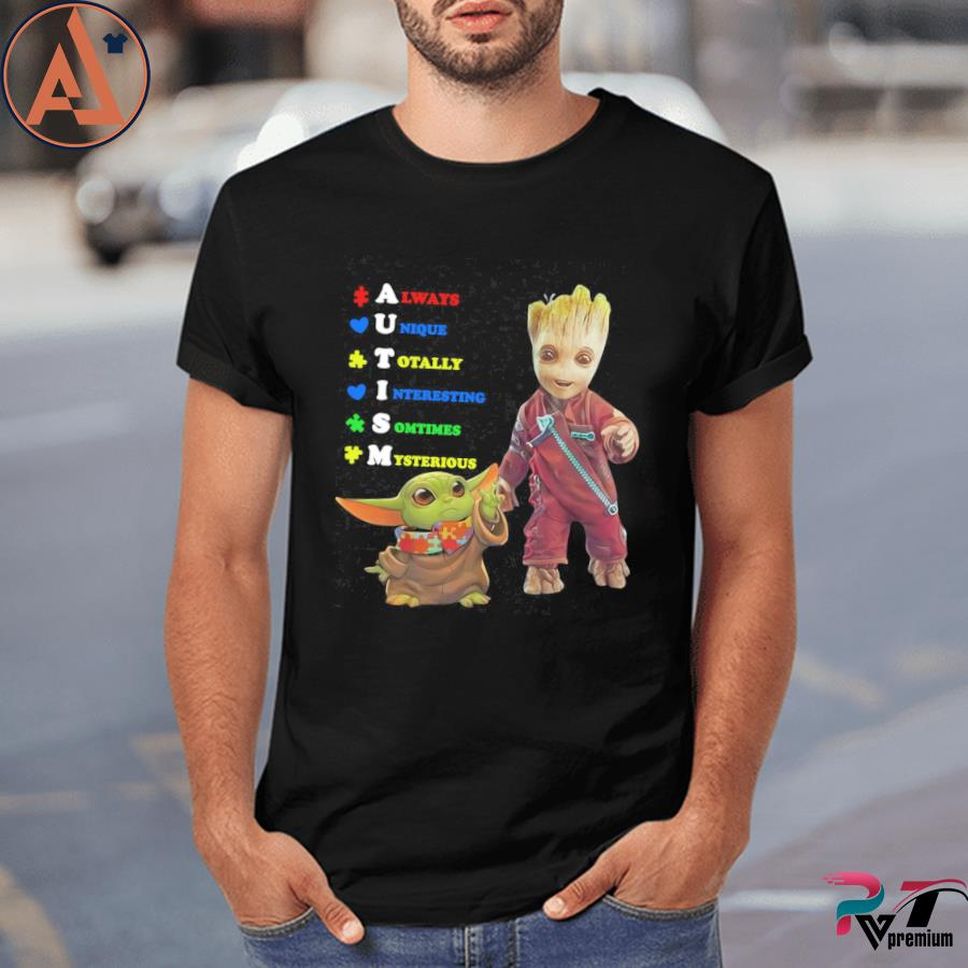 Baby Yoda And Baby Groot Autism Always Unique Totally Shirt