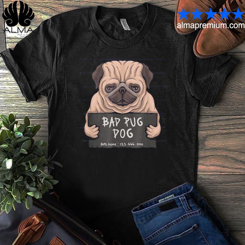 Bad Pug Dog Crime Shirt Shirt