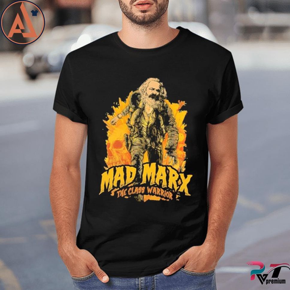 Barbarism Critic Mad Marx The Class Warrior Shirt