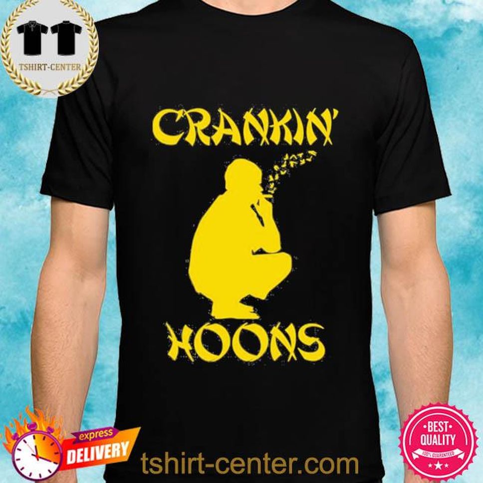 Barstool Sports Store Crankin’ Hoons Shirt