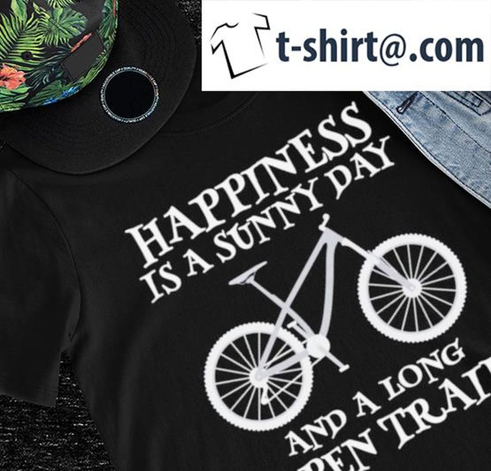 Bicycle happiness is a sunny day and a long open trail shirt
