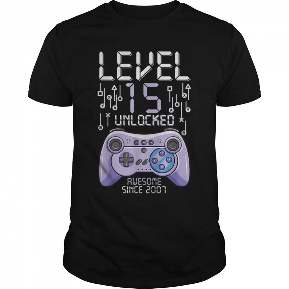 Birthday Gamer Level 15 Years Unlocked Awesome Since 2007 TShirt B09VYZM2CD