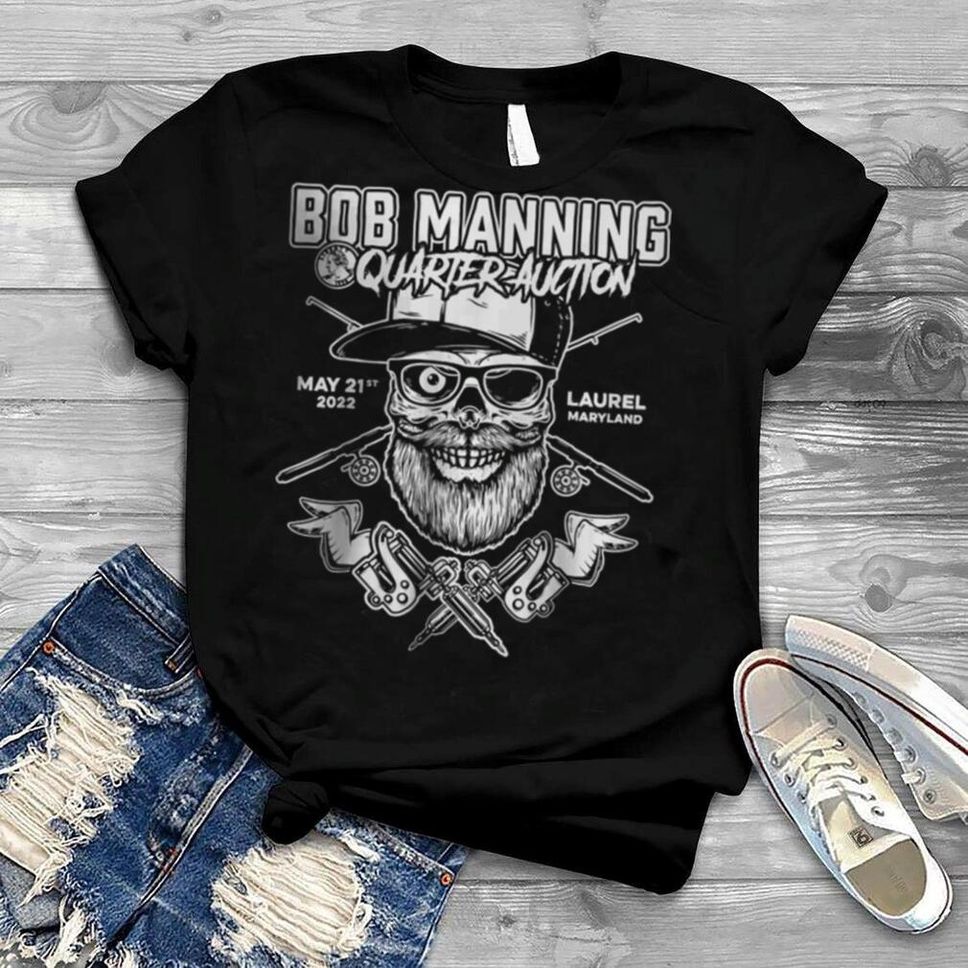 Bob’s Quarter Auction T Shirt