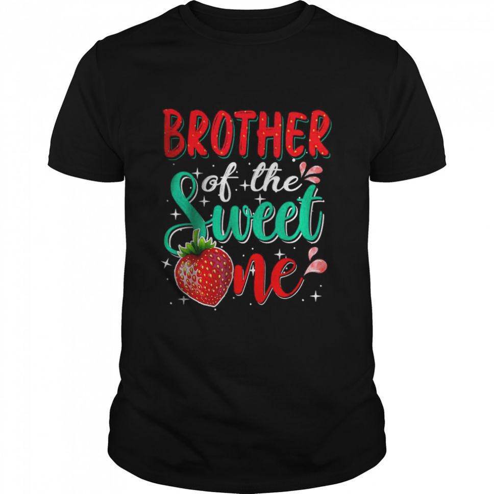 Brother Of The Sweet One T Shirt