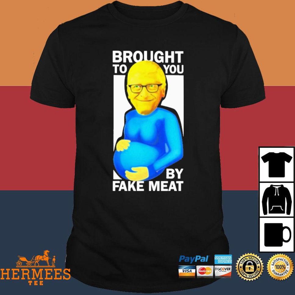 Brought To You By Fake Meat Special Man Special Meat T Shirt
