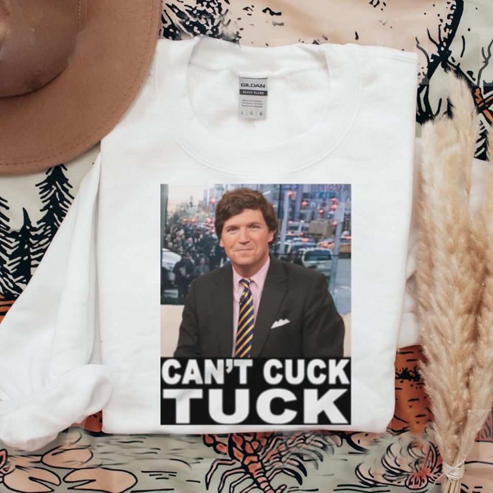 Cant Cuck Tuck Tucker Carlson Shirt