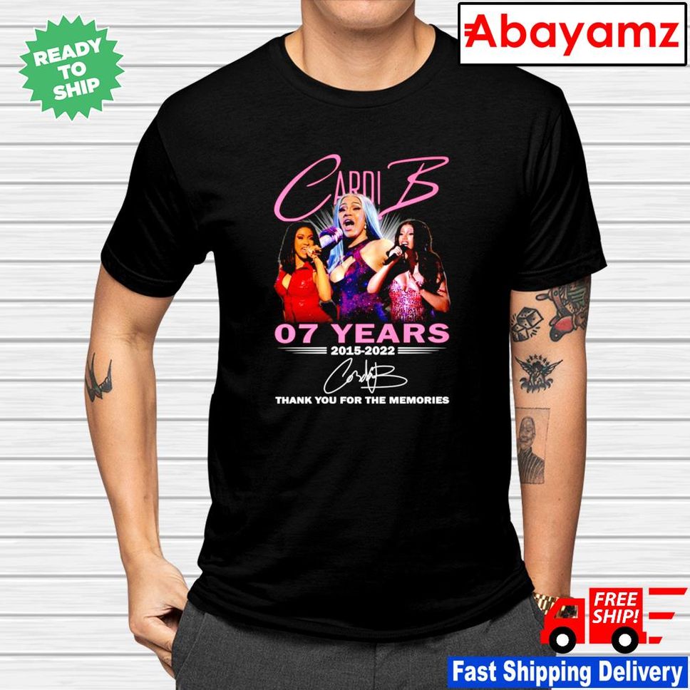 Cardi B 07 years 2015 2022 thank you for the memories signature shirt