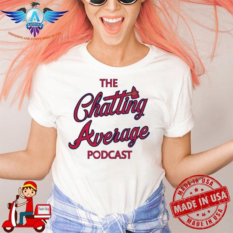 Chatting Average Podcast Merch The Chatting Average Podcast Shirt