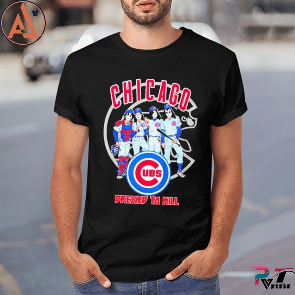 Chicago Cubs Dressed To Kill Shirt