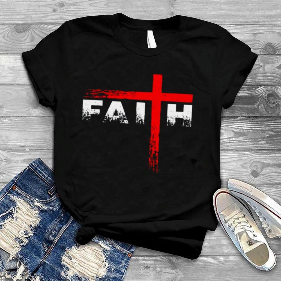 Christian Faith And Cross T Shirt