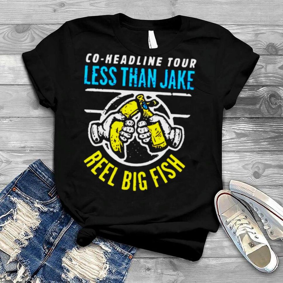 Co Headline Tour Less Than Jake Reel Big Fish Shirt