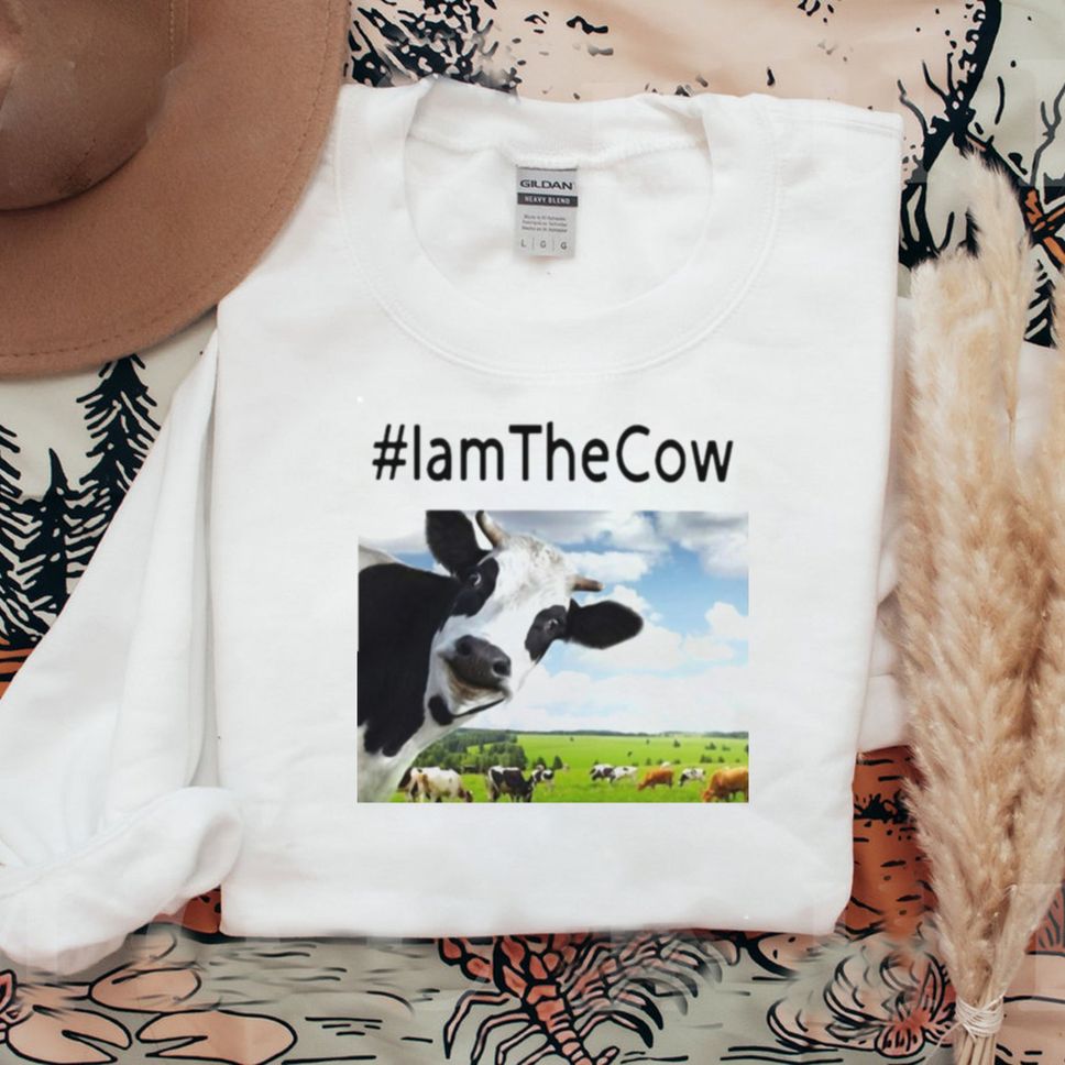 Dairy Cow I Am The Cow Shirt