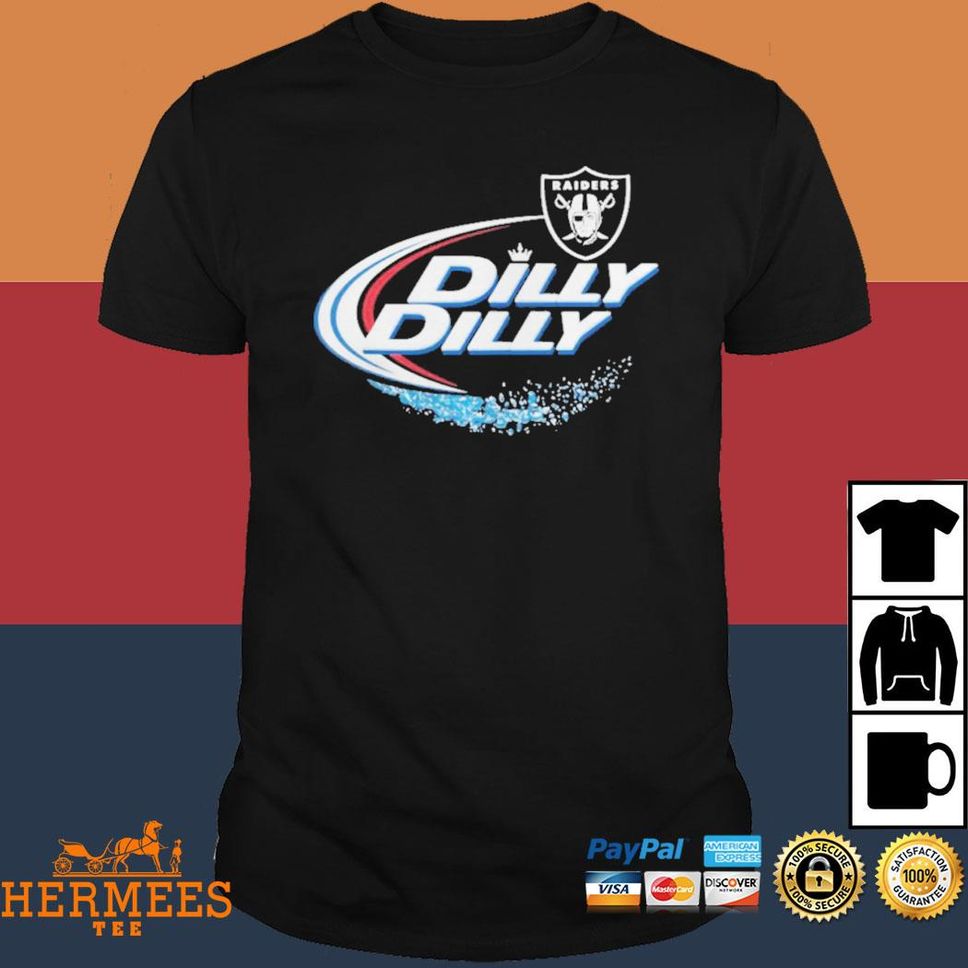 Dilly Dilly Oakland Raiders T Shirt