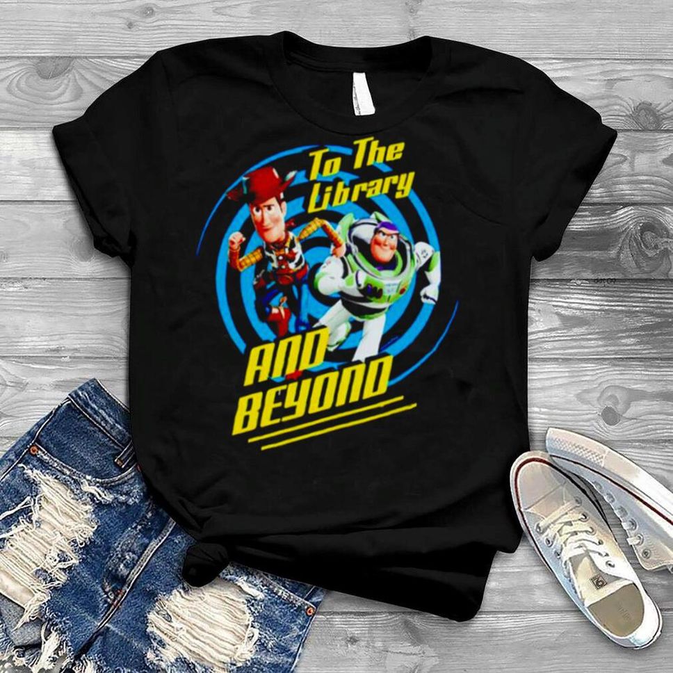 Disney And Pixar Toy To The Library And Beyond Shirt