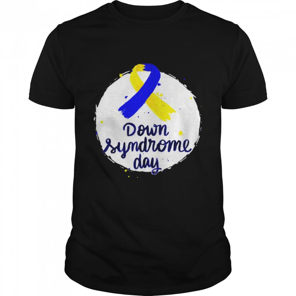 Down Syndrom Awareness Day Shirt
