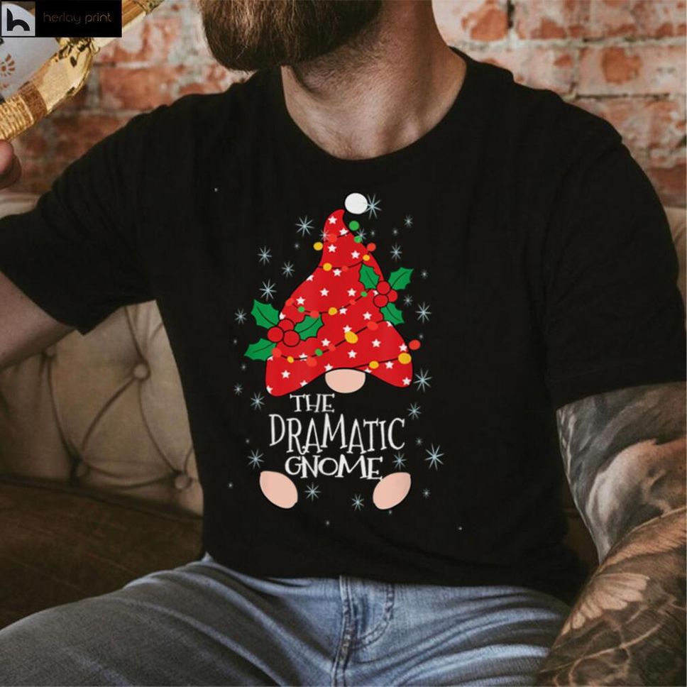 Dramatic Gnome Costume Family Matching Funny Christmas T Shirt Hoodie, Sweater Shirt