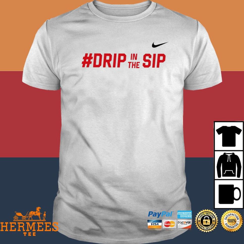 Drip In The Sip T Shirt