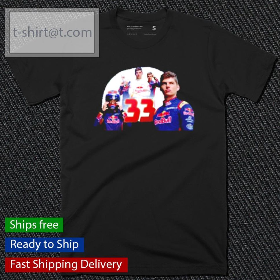 F1 Max Verstappen 33 Always The Best Shirt