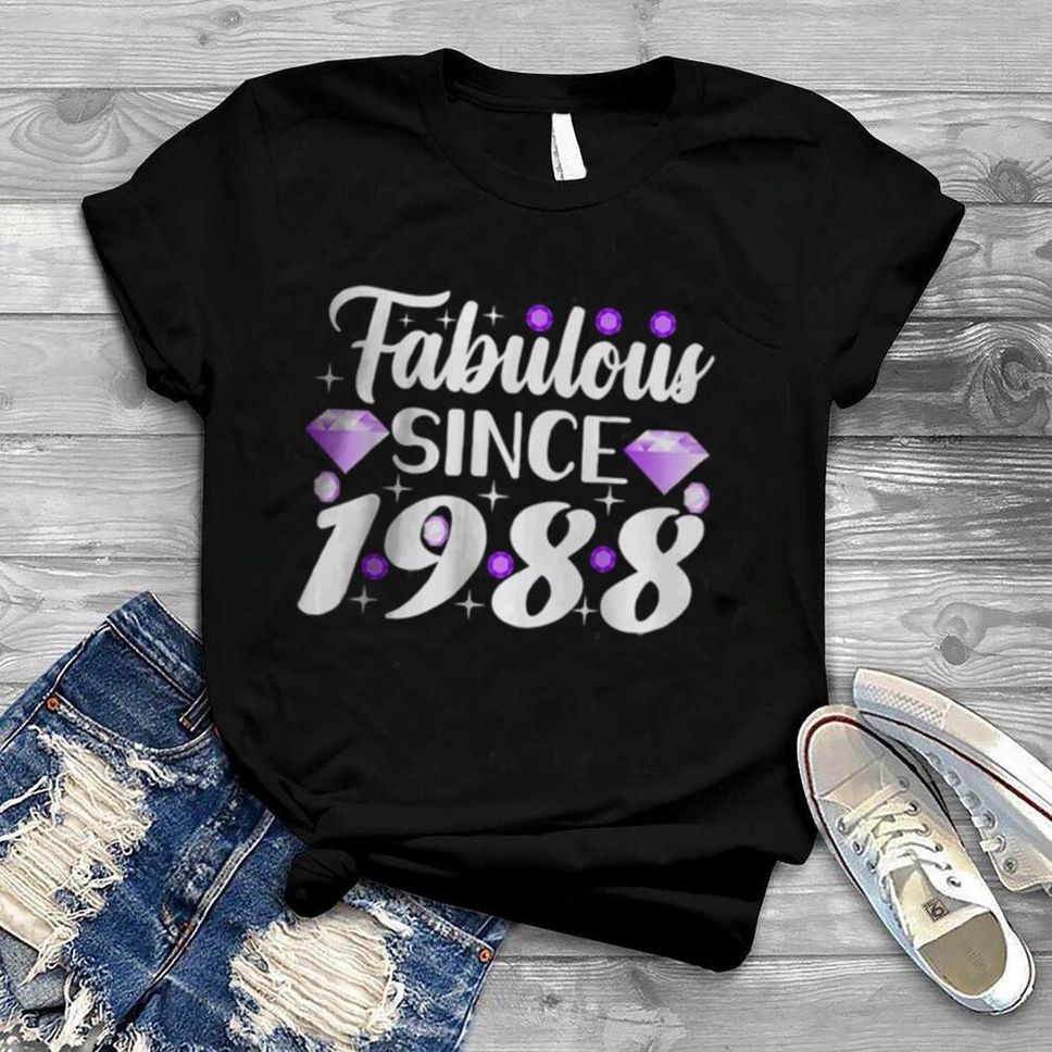 Fabulous Since 1988 Birthday Girl 34th Birthday Born In 1988 T Shirt