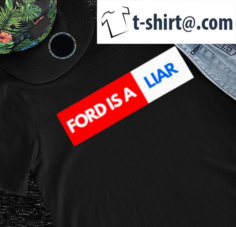 Ford Is A Liar Logo Shirt