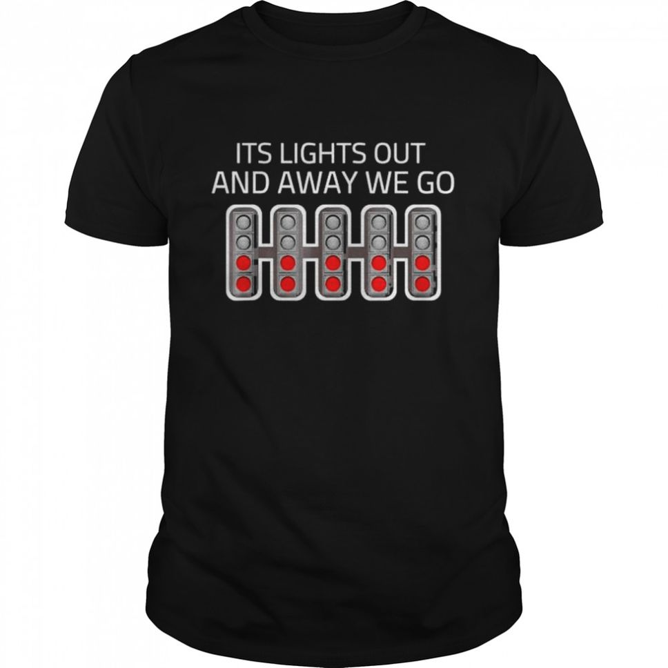 Formula Racing Lights Out And Away We Go T Shirt