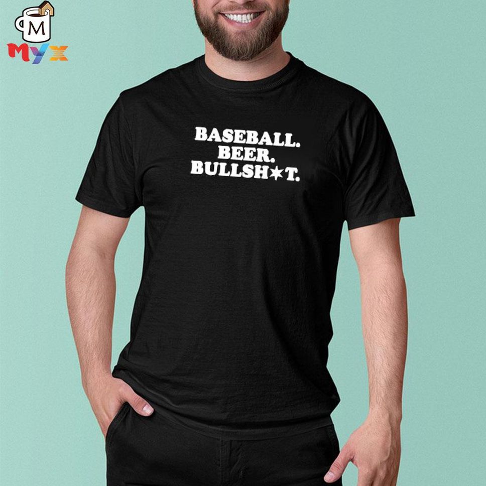 From The 108 Shop Baseball Beer Bullsht Martha Gwoman9810 Shirt