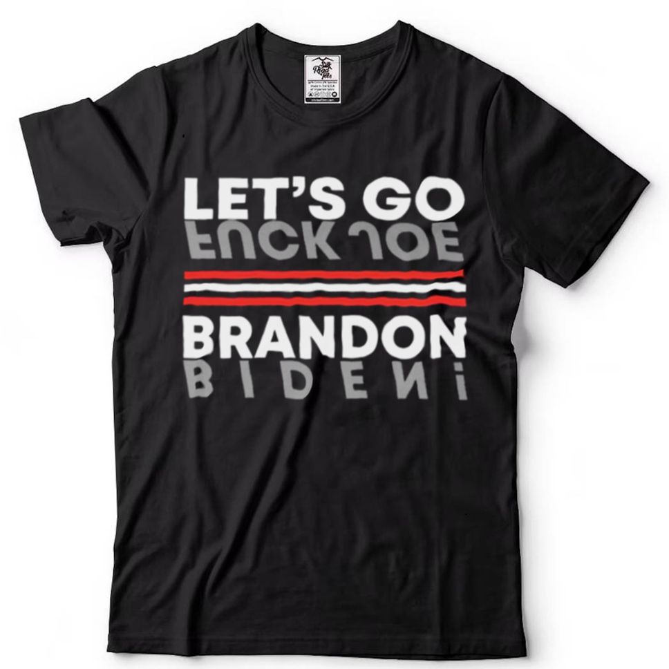 Fuck Joe Biden Lets Go Brandon 2021 Shirt Hoodie, Sweter Shirt