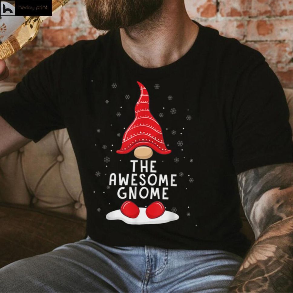 Funny The Awesome Gnome Christmas Pajamas Xmas Holiday T Shirt Hoodie, Sweater Shirt