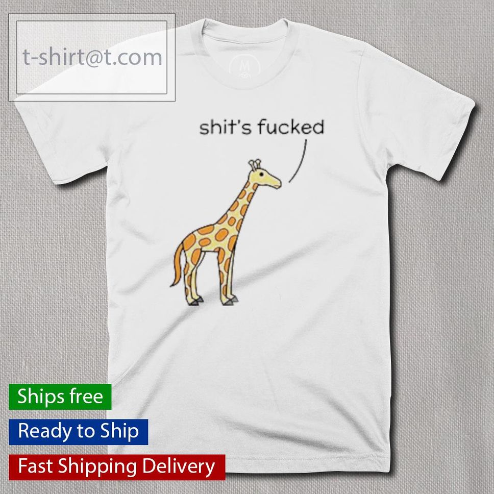 Giraffe Shits Fucked Shirt
